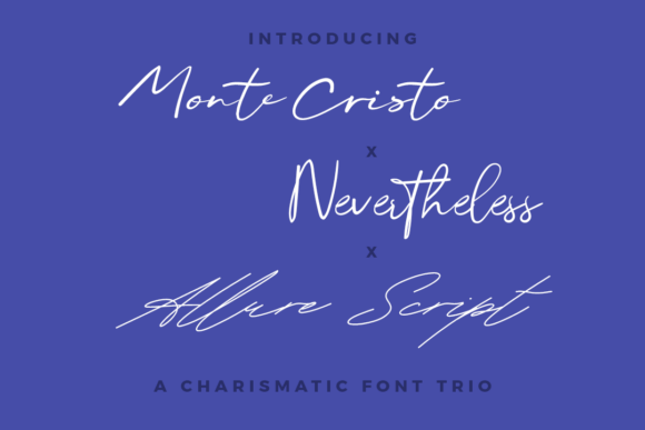 Monte, Nevertheless, Allure Script Trio Font for Branding